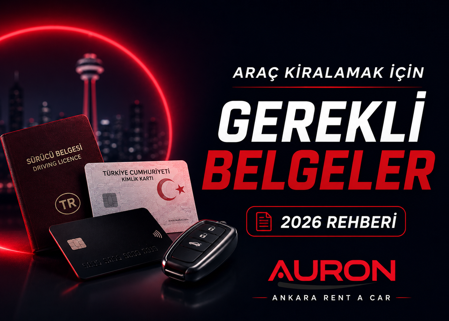 Araç kiralama için gerekli belgeler